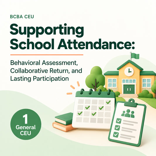 Supporting School Attendance: Behavioral Assessment, Collaborative Return, and Lasting Participation